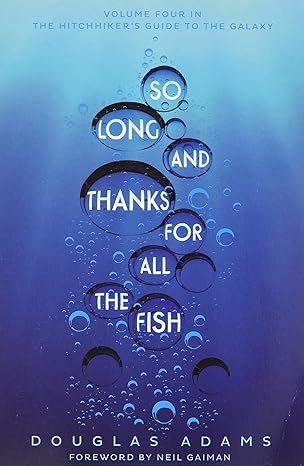 So Long And Thanks For All The Fish by Douglas Adams [Premium Books]
