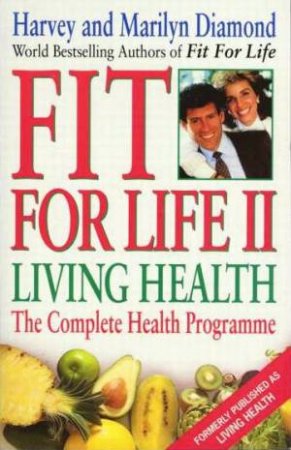 Living Health (Pathway S.) by Harvey Diamond |Marilyn Diamond [rare books] [same cover]