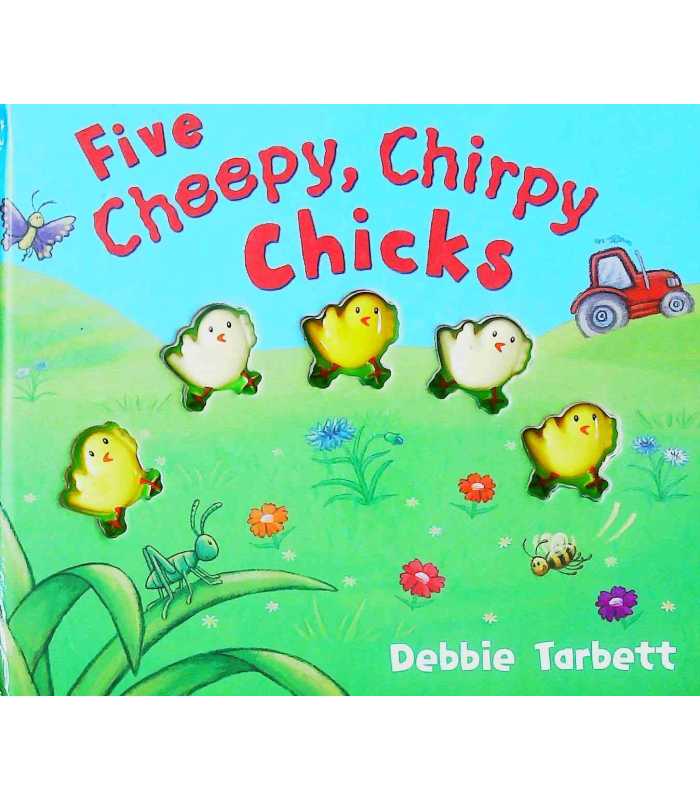 Five Cheepy, Chirpy Chicks [Board book]