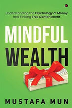 Load image into Gallery viewer, Mindful wealth [rare books] [with sign copy]
