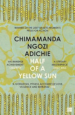 Half of a Yellow Sun by Chimamanda Ngozi Adichie