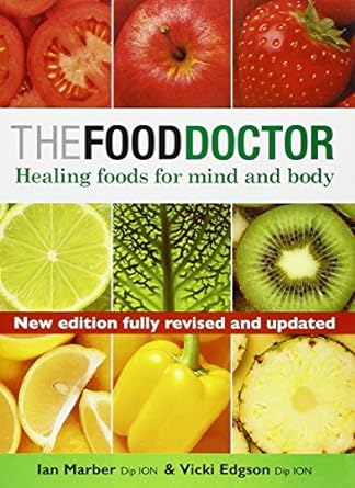 The Food Doctor: Healing Foods for Mind and Body [Rare books]