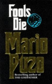 Fools Die by Mario Puzo