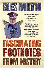 Fascinating Footnotes from History [RARE BOOKS]