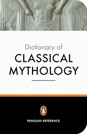 The penguin dictionary of classical mythology [rare books]