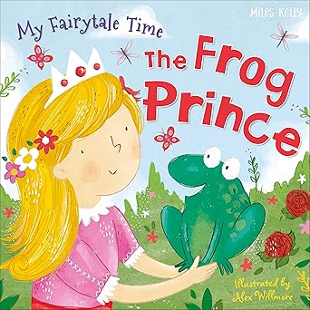 My Fairytale Time: The Frog Prince by Belinda Gallagher [Miles Kelly] [Premium Books]