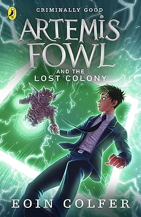 Artemis fowl and the last colony by Eoin Colfer