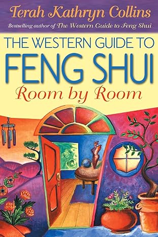 The Western Guide to Feng Shui: Room by Room by Terah Kathryn Collins [rare books]