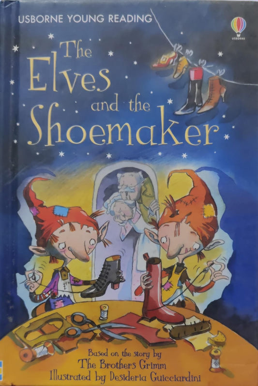 The Elves And The Shoemaker (HARDCOVER)