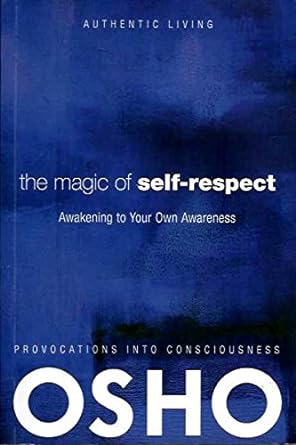 The Magic of Self-Respect [RARE BOOKS]