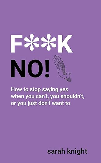 F**K NO by Sarah Knight [rare books]
