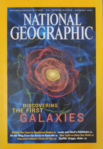 Discovering The First Galaxies [National geographic][rare books][February 2003]