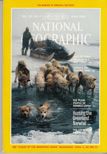 Hunting the greenland narwhal [National geographic magazine] [rare books][April 1984]