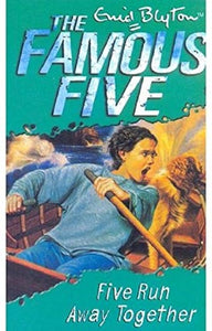 Five Run Away Together: Book 3 by Enid Blyton