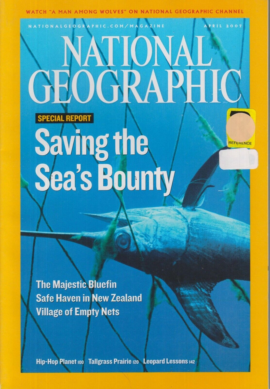 National Geographic Magazine April 2007 [Saving the sea's bounty] [RARE BOOKS]