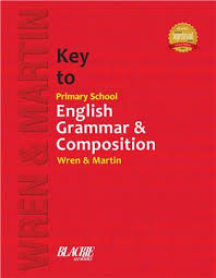 Key to Primary School English Grammar and Composition  Wren & Martin's
