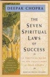 Seven spiritual laws of success by Deepak Chopra