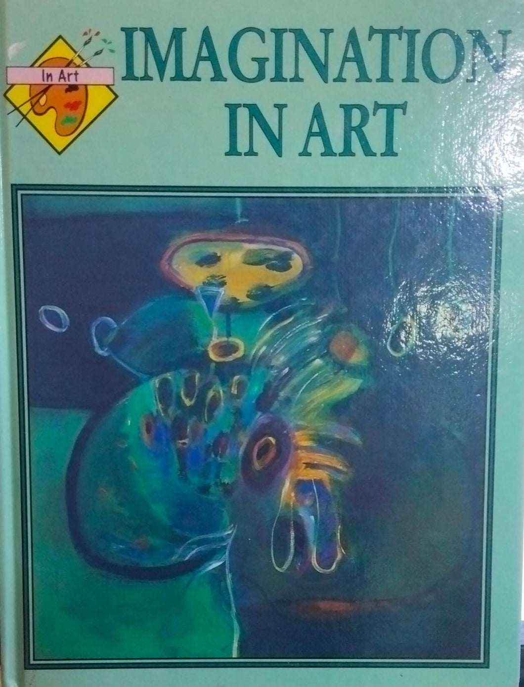 Imagination in art [hardcover]
