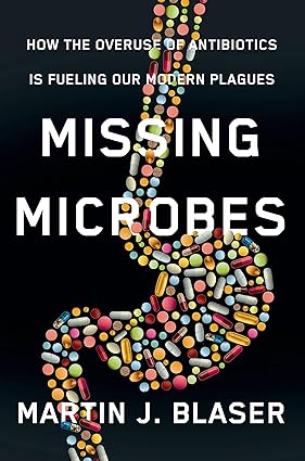 Missing microbes [hardcover] [rare books]