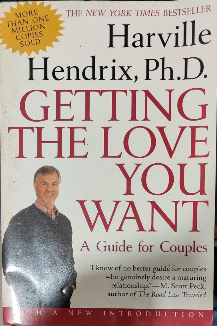 Getting the love you want by Ph.D. Harville Hendrix Ph.D. [rare books]