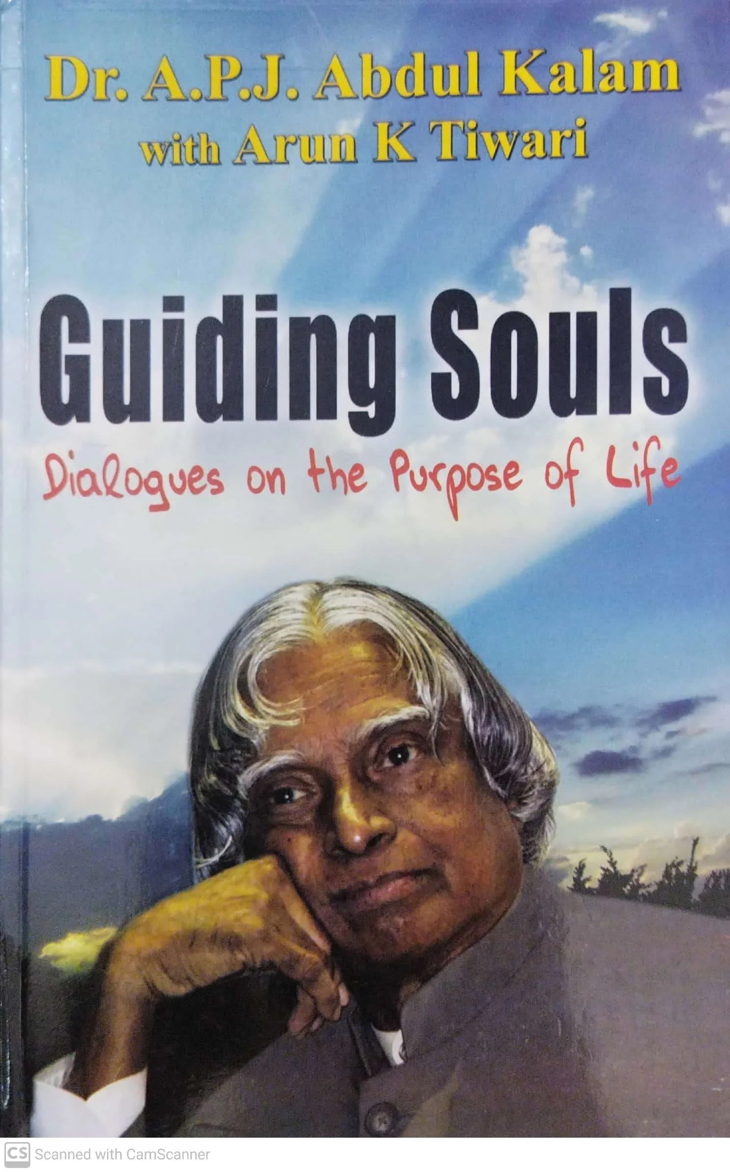 Guiding Souls : Dialogues on the Purpose of Life by DR APJ ABDUL KALAM