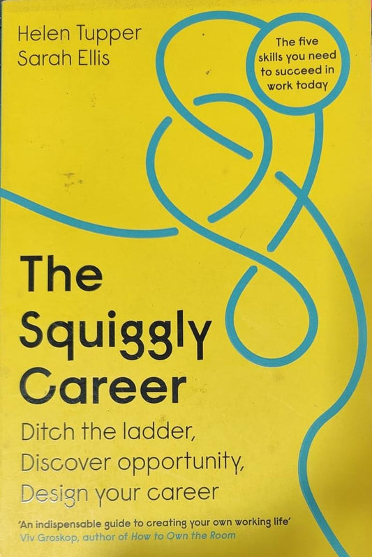 The Squiggly Career by Helen Tupper |Sarah Ellis