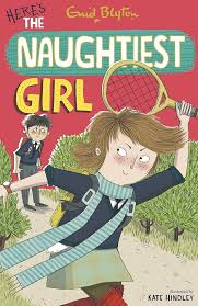 Here's the naughtiest girl by Enid Blyton