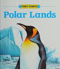 Polar Lands (First Starts) HARDCOVER