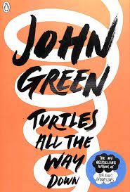 Turtles All The Way Down by John Green