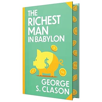 The Richest Man In Babylon by George S. Clason Sprayed Edge Premium Hardback Edition [Premium Books]