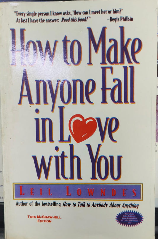 How to make anyone fall in love with you?