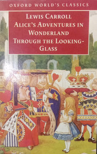 Alice Adventures In Wonderland Though The Looking Glass