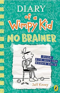 Diary of a wimpy kid: no brainer [hardcover]