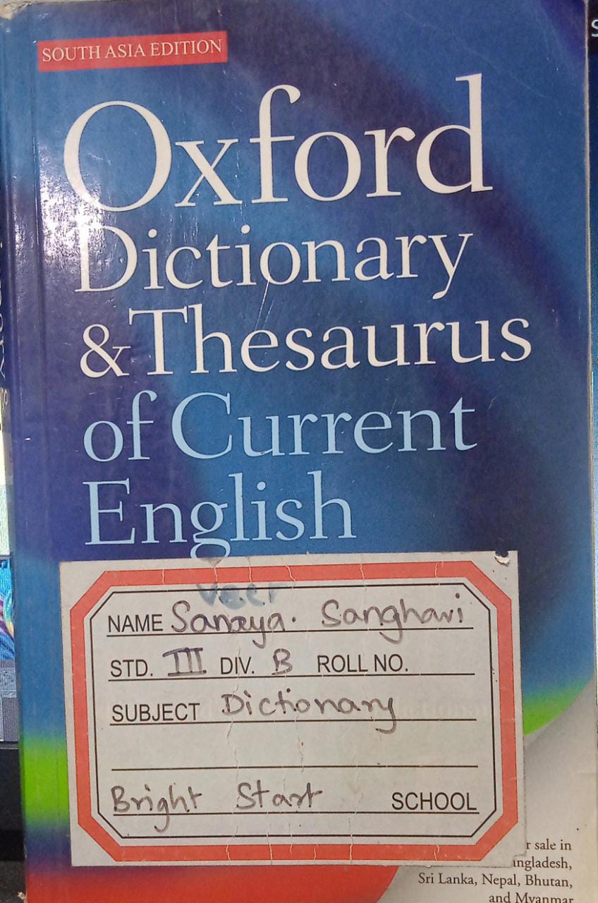 Oxford dictionary and thesaurus of current english [south asia edition]