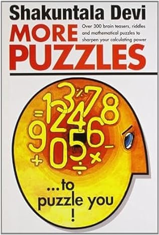 More Puzzles to Puzzle You by Shakuntala Devi