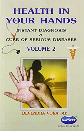 Health In Your Hands: Instant Diagnosis & Cure of Serious Diseases vol-2