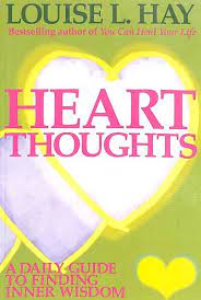 Heart thoughts by Louise L. Hay