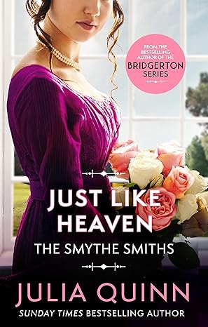 Just Like Heaven: Number 1 in series (The Smythe-Smith Quartet) by Julia Quinn [Premium Books]