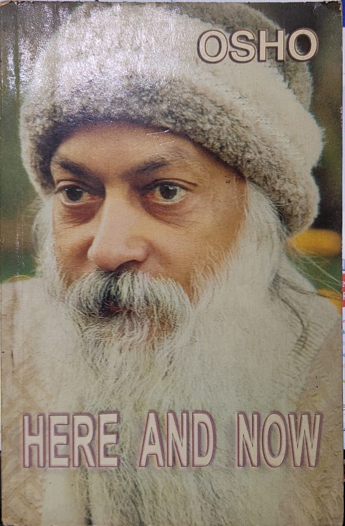 Here and now by Osho [rare books]