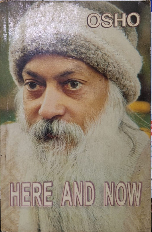 Here and now by Osho [rare books]