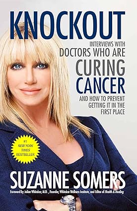 Knockout: Interviews With Doctors Who Are Curing Cancer--and How to Prevent Getting It in the First Place (rare books)