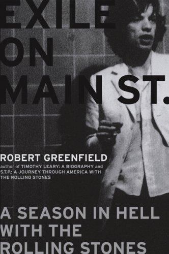 Exile on Main Street: A Season in Hell with the Rolling Stones [Hardcover]