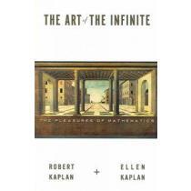 The Art of the Infinite: The Pleasures of Mathematics (rare books)