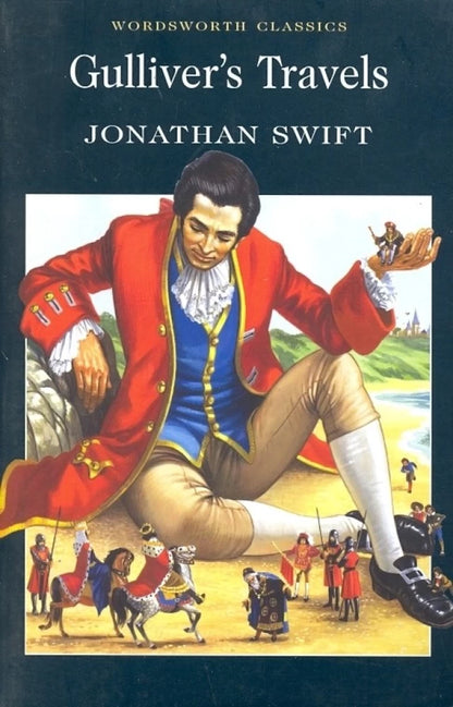 Gulliver's Travels (Wordsworth Classics) by Jonathan Swift