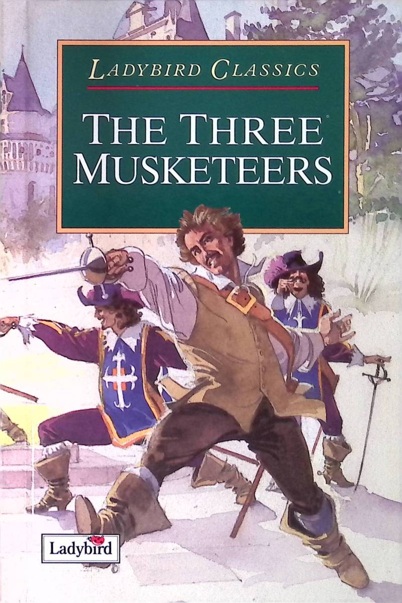 The three musketeers [hardcover]