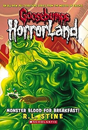 Monster blood for breakfast: volume 3 by R.L Stine [Goosebumps horrorland]