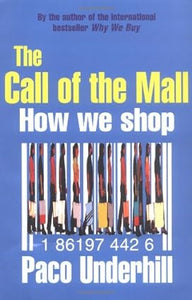 Call of the mall: how we shop