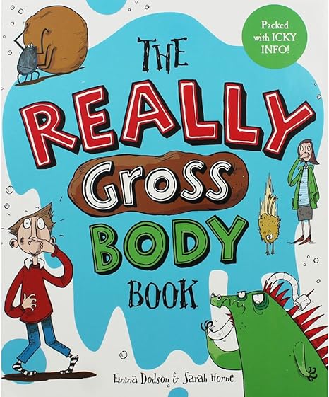 The Really Gross Body Book