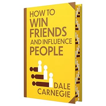 How to Win Friends and Influence People by Dale Carnegie: Wilco Classics Sprayed Edge Premium Hardback Edition [Premium Books]