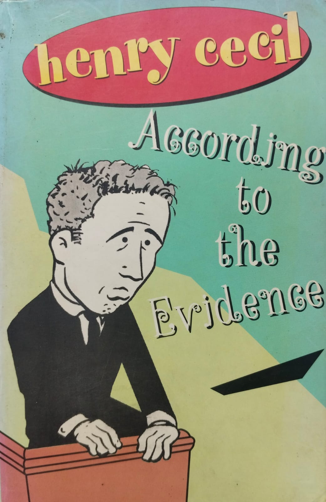 Henry cecil: according to the evidence [rare books]